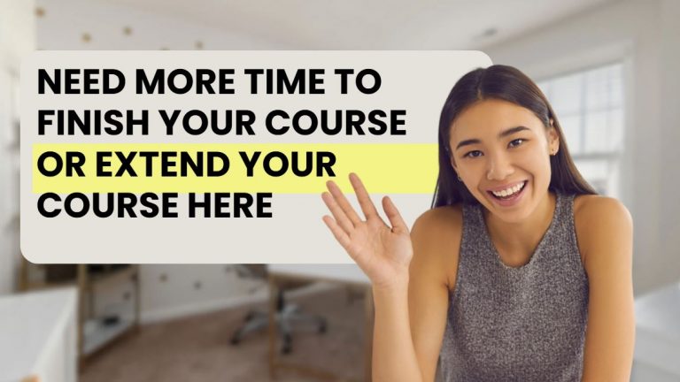 Extra Time to complete your course by 6 weeks